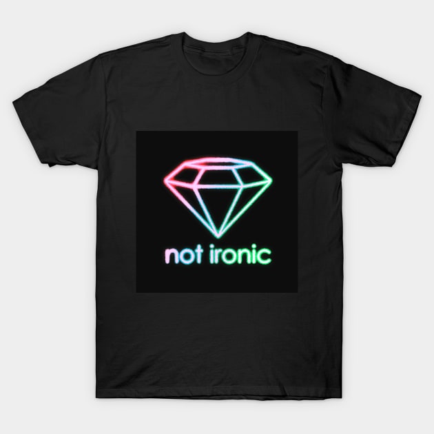 Not Ironic T-Shirt by isnotvisual